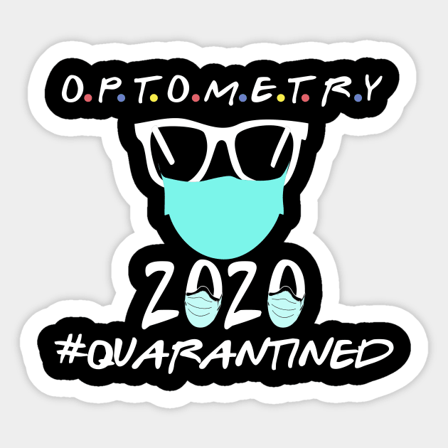 optometry 2020 quarantined optometrist funny gift Sticker by DODG99